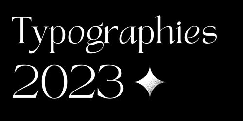Les typographies tendance en 2023
